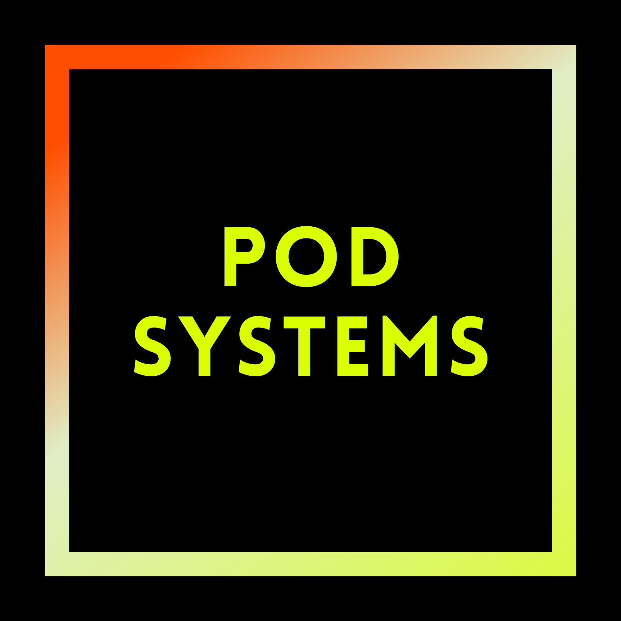 Pod Systems